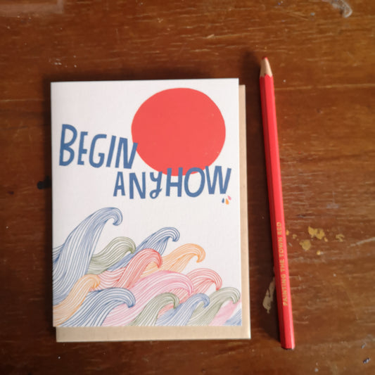 Begin anyhow card